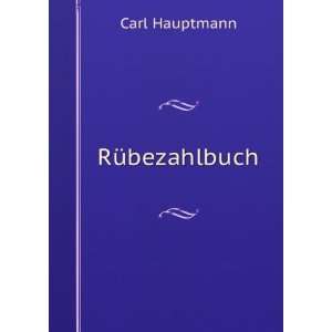  RÃ¼bezahlbuch Carl Hauptmann Books