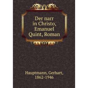   in Christo, Emanuel Quint, Roman Gerhart, 1862 1946 Hauptmann Books