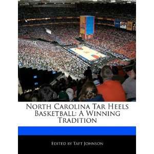  North Carolina Tar Heels Basketball A Winning Tradition 