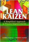 Lean Kaizen A Simplified Approach to Process Improvements 