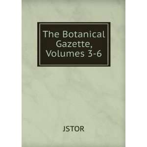  The Botanical Gazette, Volumes 3 6 JSTOR Books