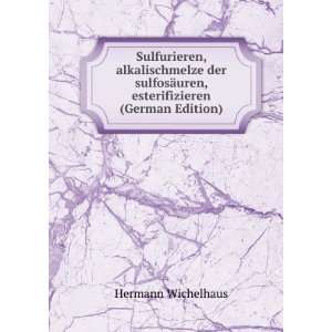 Sulfurieren, alkalischmelze der sulfosÃ¤uren, esterifizieren (German 