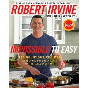 Robert Irvine,Brian OreillysImpossible to Easy 111 
