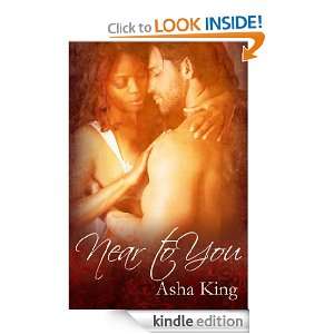 Near To You Asha King  Kindle Store