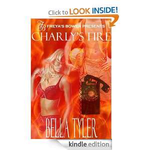 Charlys Fire Bella Tyler  Kindle Store