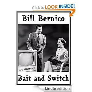Bill Bernicos Bait And Switch Bill Bernico  Kindle 