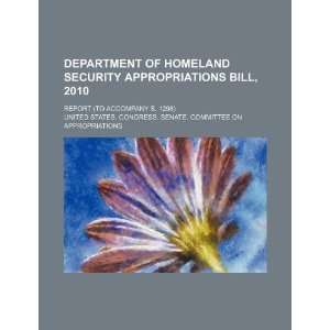 Department of Homeland Security appropriations bill, 2010 report (to 