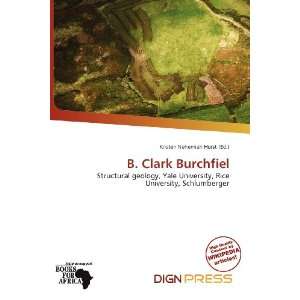 B. Clark Burchfiel (9786136877228) Kristen Nehemiah Horst Books
