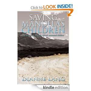 Saving Mandelas Children The true story of South Africas unwanted 