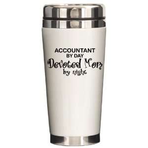 Accountant Devoted Mom Humor Ceramic Travel Mug by   