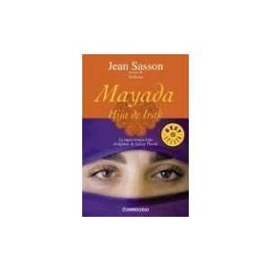    Mayada (Spanish Edition) [Paperback] Jean P. Sasson Books