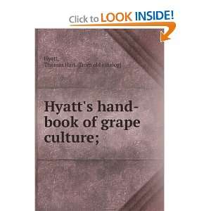    book of grape culture; Thomas Hart. [from old catalog] Hyatt Books