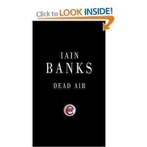 Dead Air Aar Banks Iain 9780748104666  Books