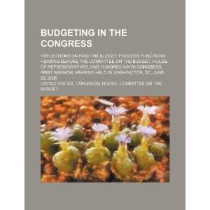  in the Congress reflections on how the budget process functions 