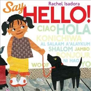  Say Hello [Hardcover] Rachel Isadora Books