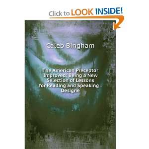   of Lessons for Reading and Speaking  Designe Caleb Bingham Books