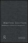 Marine Tourism Development, Impacts and Management, (0415195721 