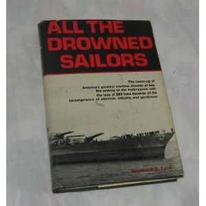   Sailors Cover Up Of The Indianapolis Disaster Raymond Lech Books