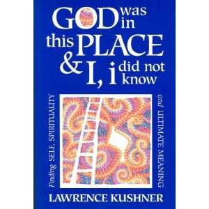   Spirituality and Ultimate Meaning Lawrence Kushner  Books