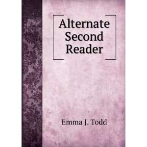  Alternate Second Reader Emma J. Todd Books