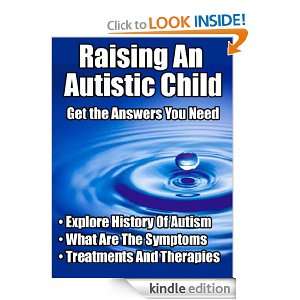 Raising An Autistic Child   Get The Answers You Need James Jones 
