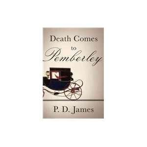    Death Comes to Pemberley (9780307959850) P. D. James Books