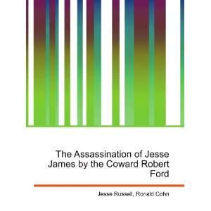   James by the Coward Robert Ford Ronald Cohn Jesse Russell Books