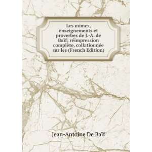   sur les (French Edition) Jean Antoine De BaÃ¯f Books