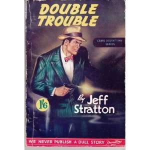 Double Trouble Jeff Stratton  Books