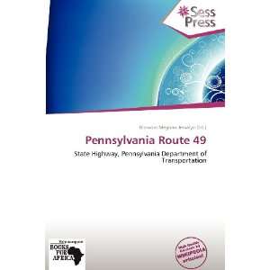   Pennsylvania Route 49 (9786138522553) Blossom Meghan Jessalyn Books