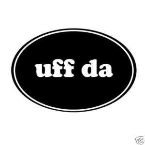 UFF DA T shirt Funny Odd Norwegian Scandinavian MEDIUM  
