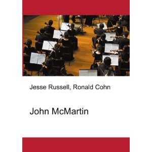  John McMartin Ronald Cohn Jesse Russell Books