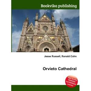  Orvieto Cathedral Ronald Cohn Jesse Russell Books