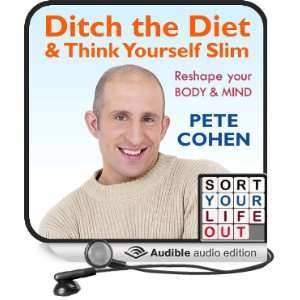  Ditch the Diet and Think Yourself Slim (Audible Audio 