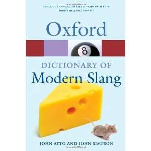   Slang (Oxford Paperback Reference) [Paperback] John Ayto Books