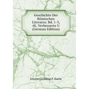   4E, Verbesserte U (German Edition) Johann Christian F. Baehr Books