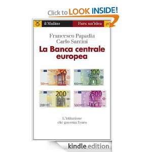 La Banca centrale europea (Farsi unidea) (Italian Edition) Francesco 