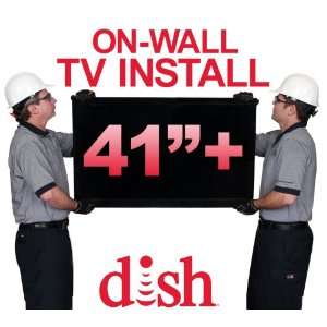   TV Install for TVs 41 inches or Larger by Dish  Players