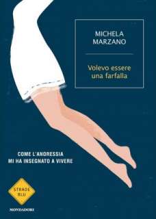   Volevo essere una farfalla by Michela Marzano 