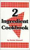 Two Ingredient Cookbook Ruthie Wornall