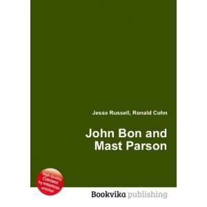 John Bon and Mast Parson Ronald Cohn Jesse Russell Books