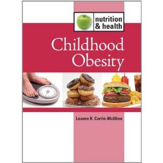 Childhood Obesity (Nutrition and Health) by L. K. Currie McGhee 