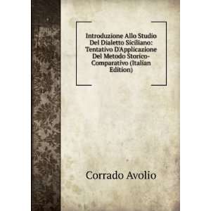   Metodo Storico Comparativo (Italian Edition) Corrado Avolio Books