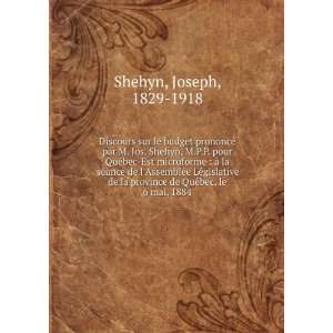   province de QuÃ©bec, le 6 mai, 1884 Joseph, 1829 1918 Shehyn Books