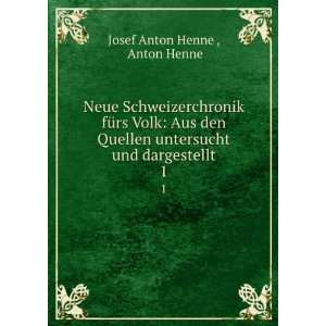   untersucht und dargestellt. 1 Anton Henne Josef Anton Henne  Books