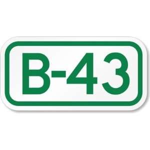    Parking Space Sign B 43 Aluminum, 12 x 6