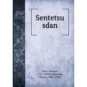   sdan Nensai, 1774 1820,Tsukamoto, Tetsuz, 1881 1953 Hara Books