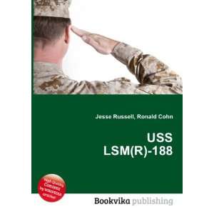  USS LSM(R) 188 Ronald Cohn Jesse Russell Books