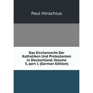   , Volume 5,Â part 1 (German Edition) Paul Hinschius Books
