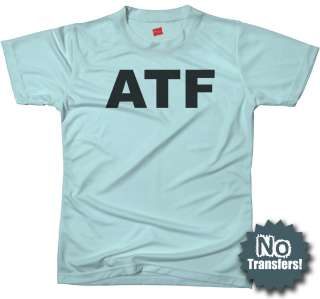 ATF Alcohol Tobacco Firearms Cop Police Agent T shirt  